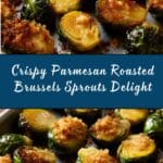 Crispy Parmesan Roasted Brussels Recipe