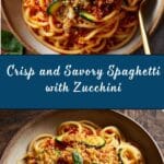 Spaghetti with Crispy Zucchini Recipe